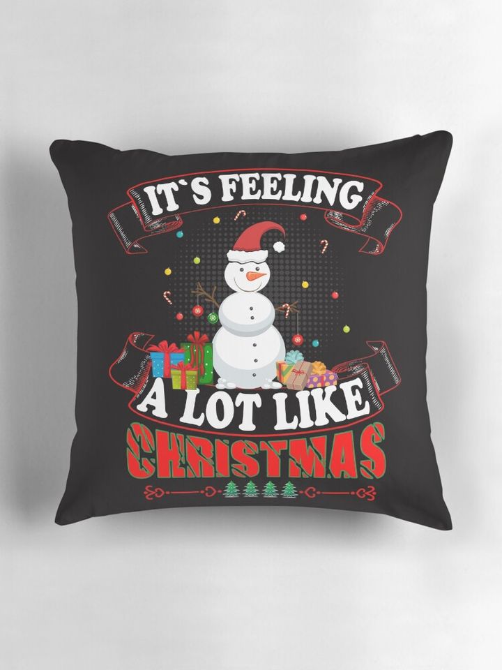 It`s feeling a lot like Christmas Pillow