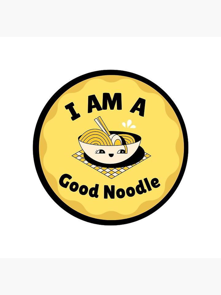 I   am a good noodle Pin Button