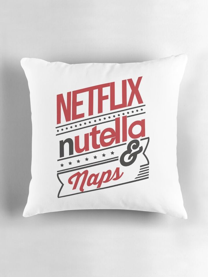 NETFLIX, NUTELLA & NAPS. Pillow