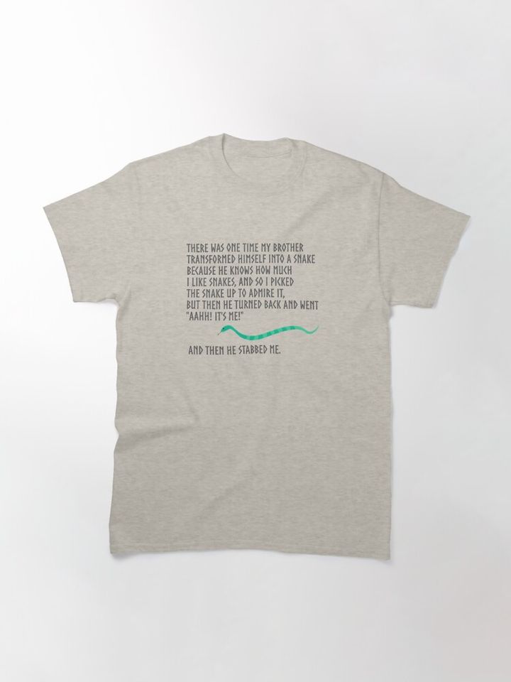 And Then He Stabbed Me. Classic T-Shirt