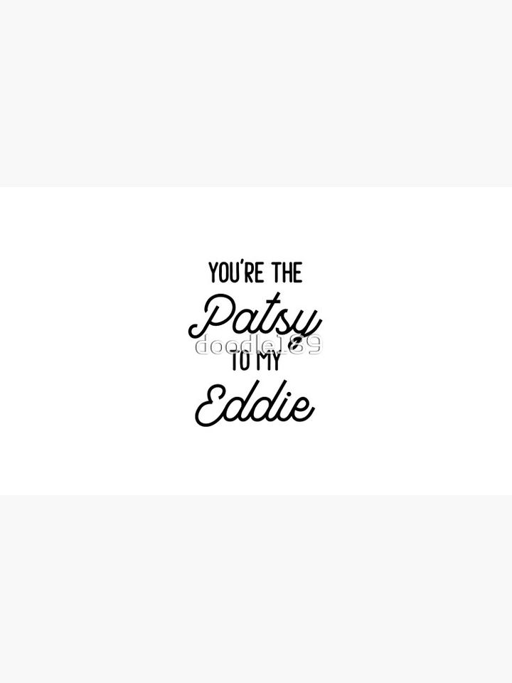 Ab Fab - You're the Patsy to my Eddie Coffee Mug