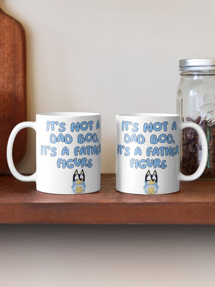 BlueyDad inspired It's not a dad bod, it's a father figure design Coffee Mug