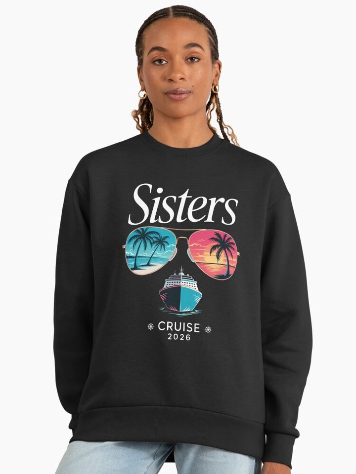 Sisters Cruise 2026 Premium Oversized Sweatshirt