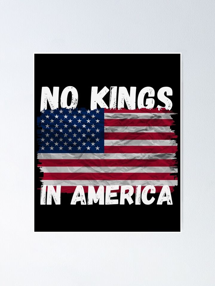 No Kings in America, USA Flag, Freedom Poster