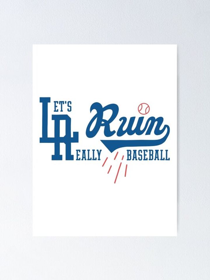 Good LA Run Let’s Run Really Baseball Dodgers Poster