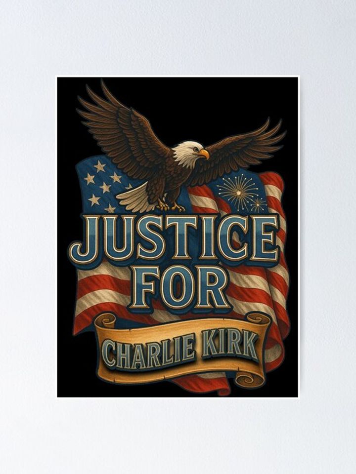 JUSTICE For Charlie Kirk American Eagle Poster