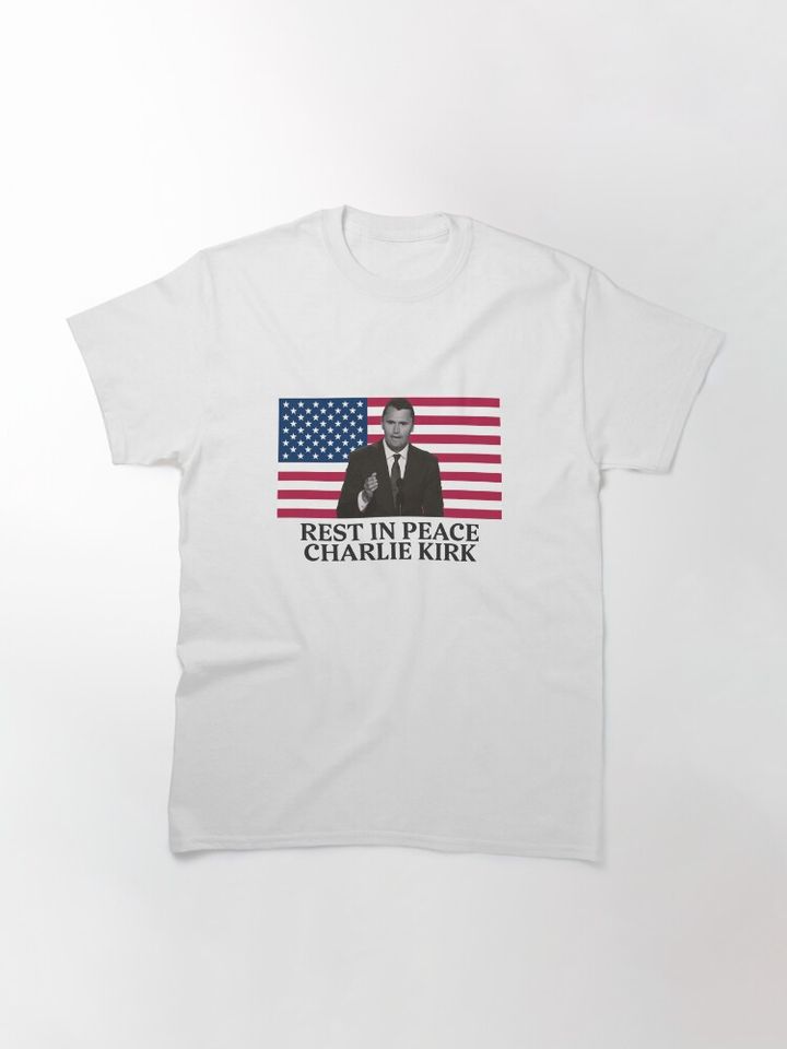 Rest In Peace Charlie Kirk Classic T-Shirt