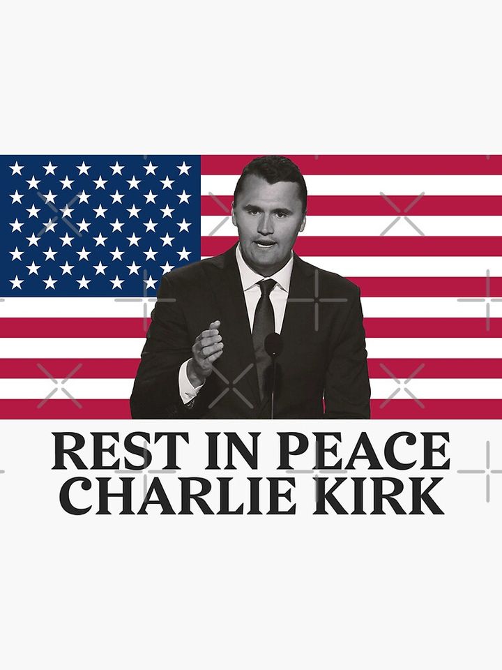 Rest In Peace Charlie Kirk Sticker