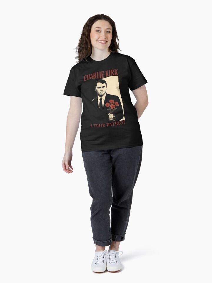 Charlie Kirk A True Patriot Classic T-Shirt
