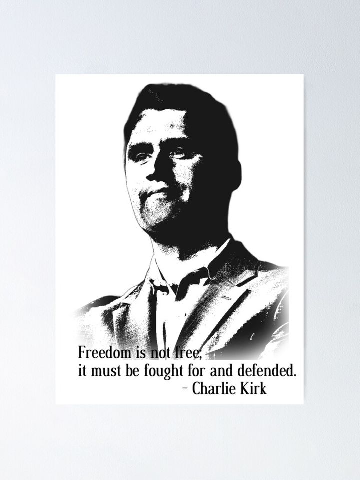 Charlie Kirk Quote Graphic Poster