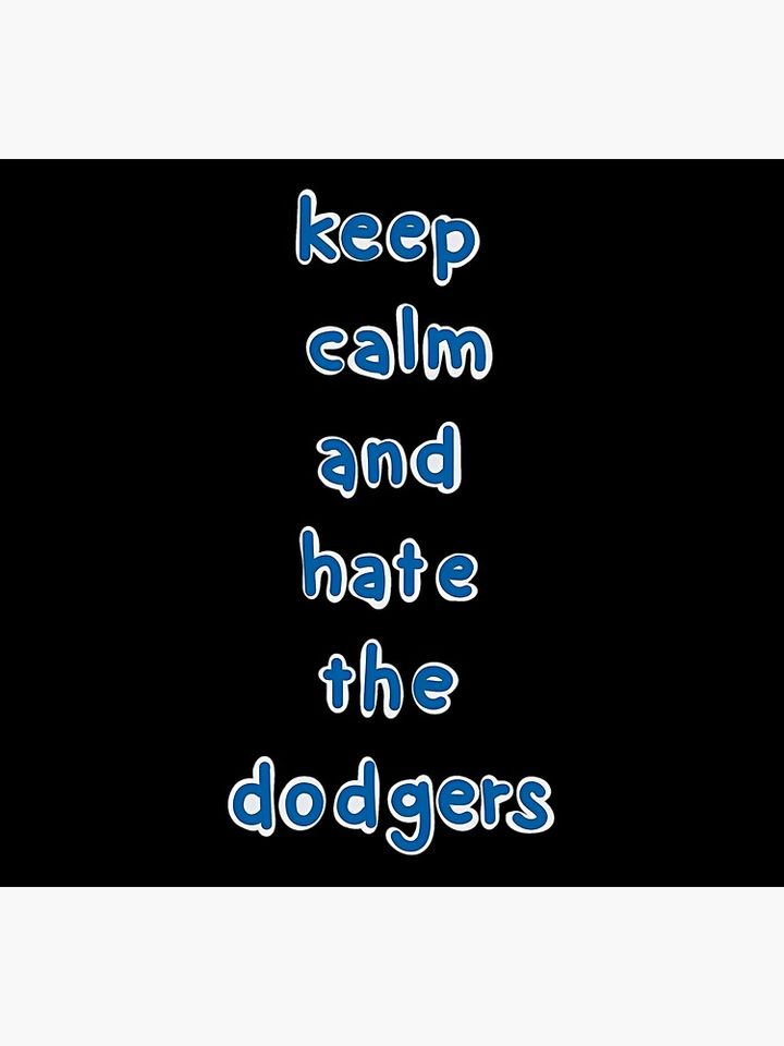 keep Calm And Hate The Dodgers Socks