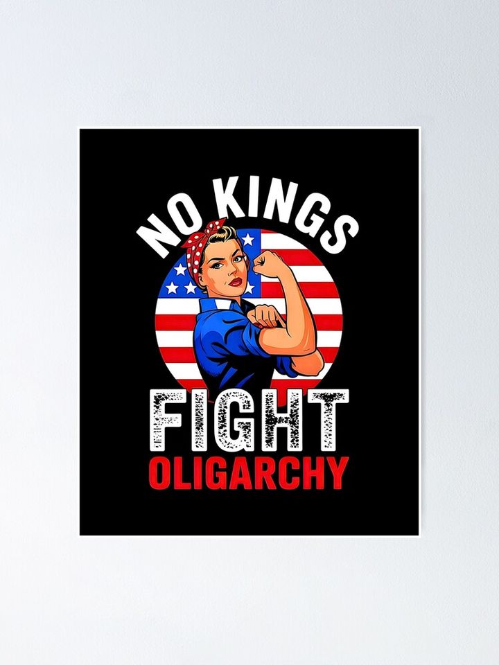 No Kings Fight Oligarchy  Poster, Anti Donald Trump Poster