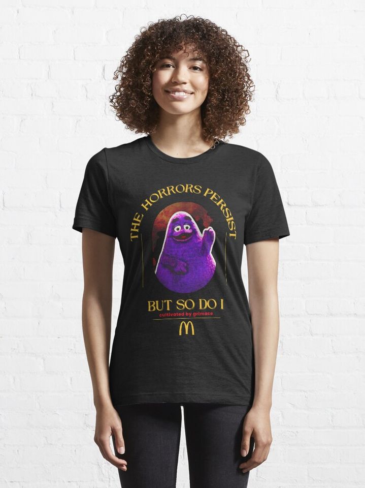 Grimace The Horrors Persist But So Do I  Essential T-Shirt