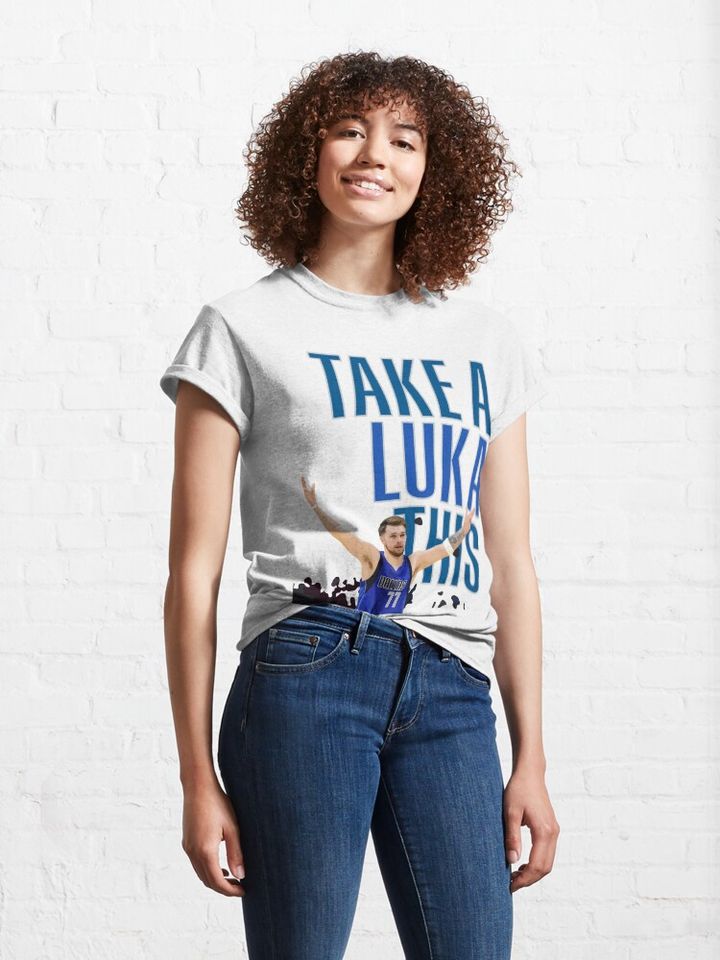 Luka Doncic - Take a luka this! Classic T-Shirt