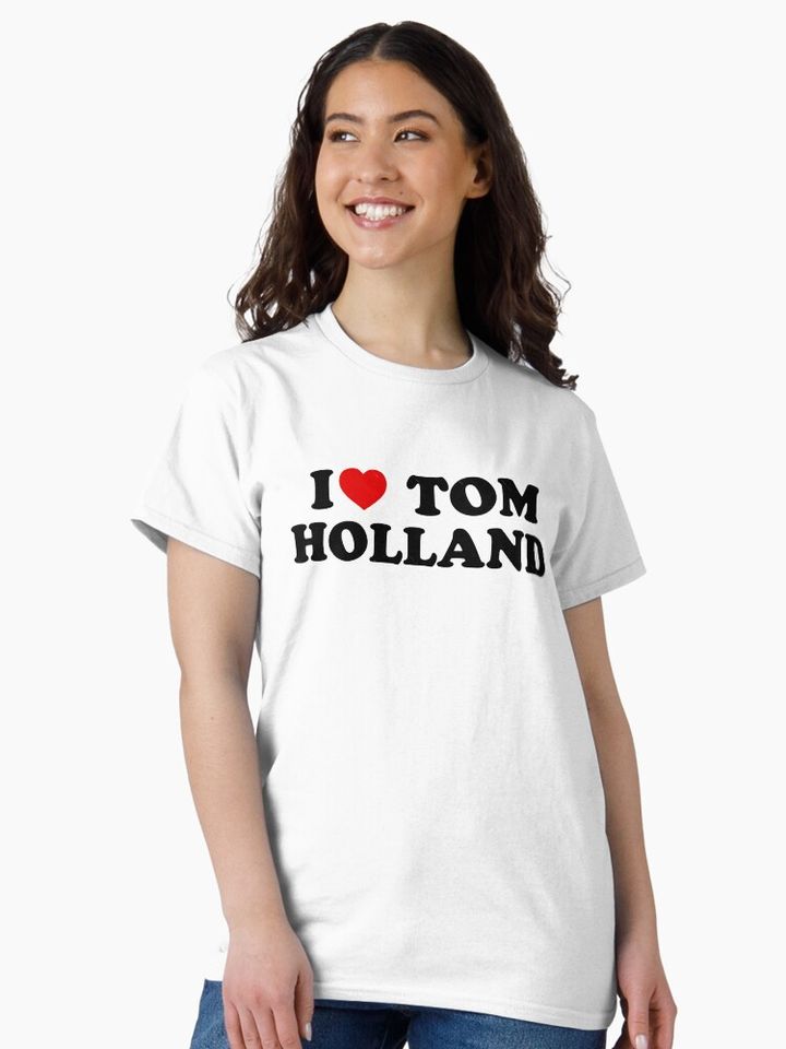 I love Tom Holland Classic T-Shirt