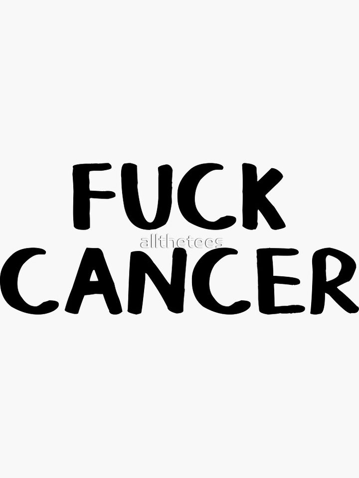 Fuck cancer Sticker