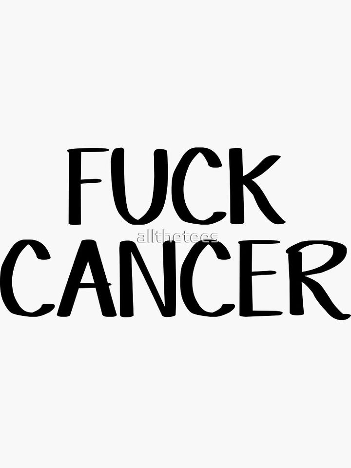 Fuck cancer Sticker