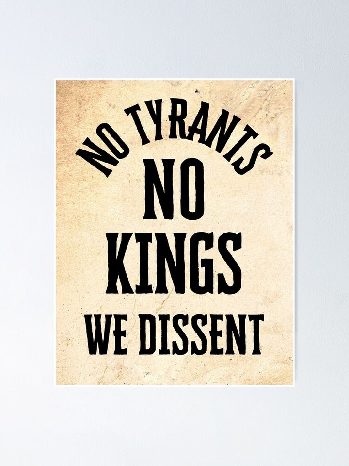 No Tyrants No Kings Poster