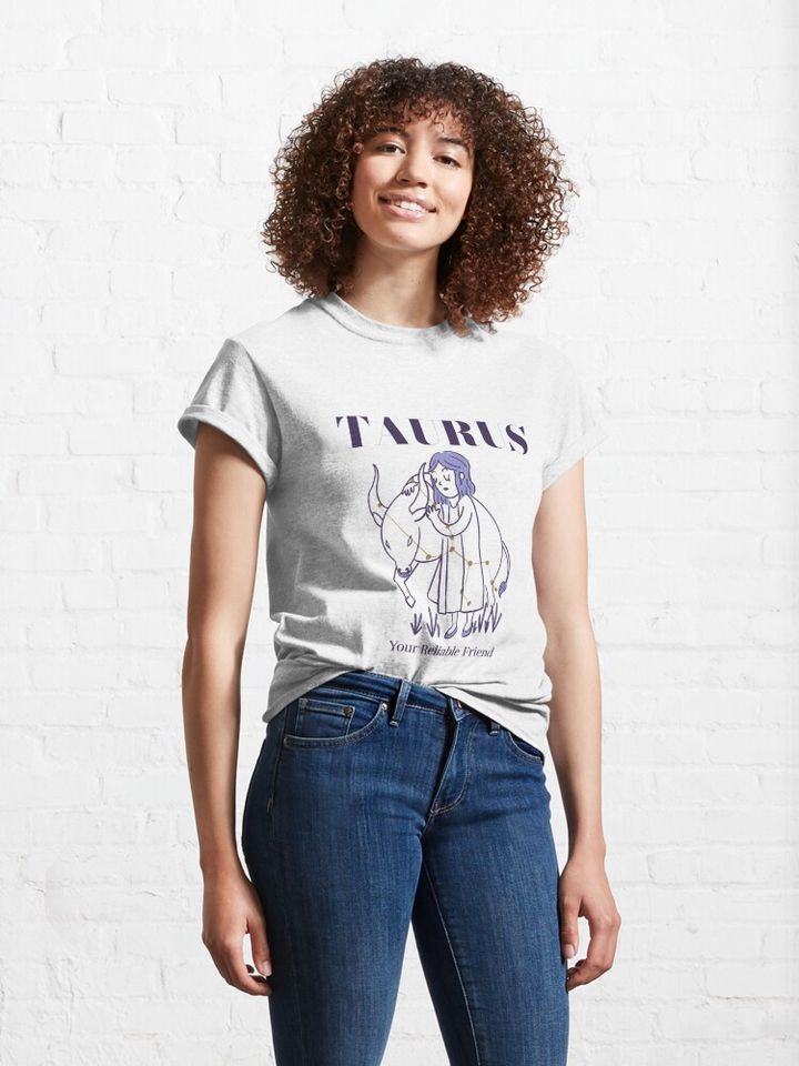 Taurus Your Reliable Friend Classic T-Shirt