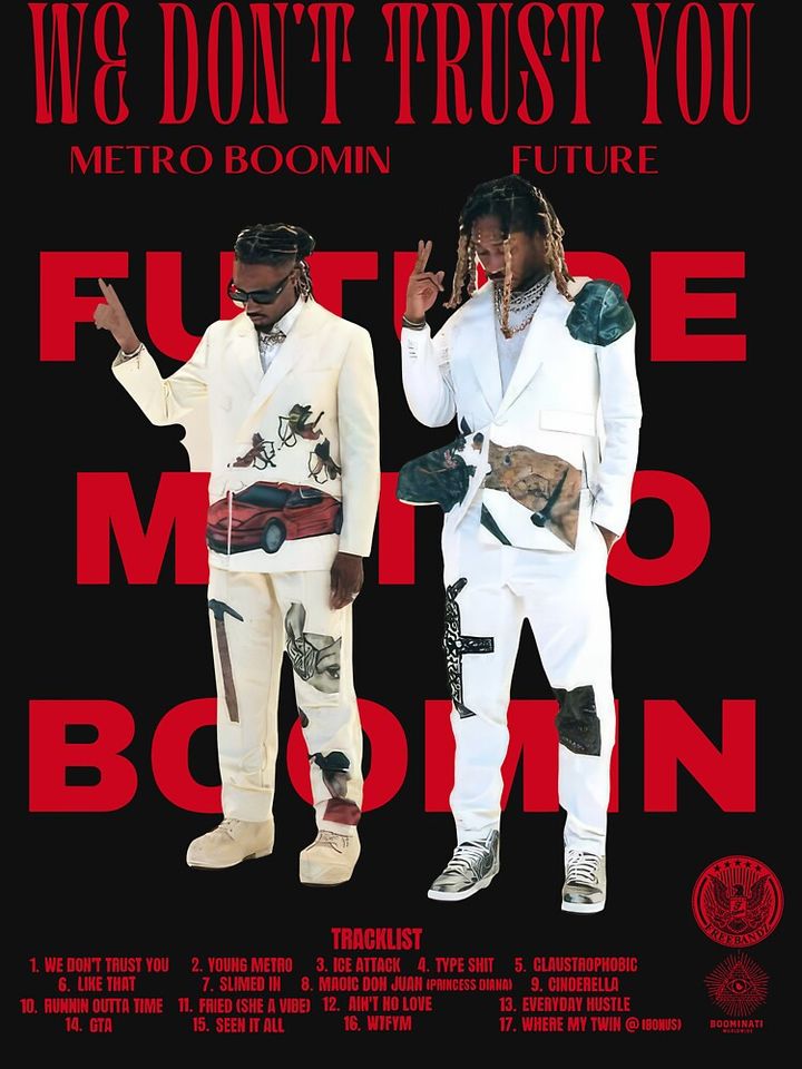 We Don't Trust You Album Metro Boomin And Future Essential T-Shirt