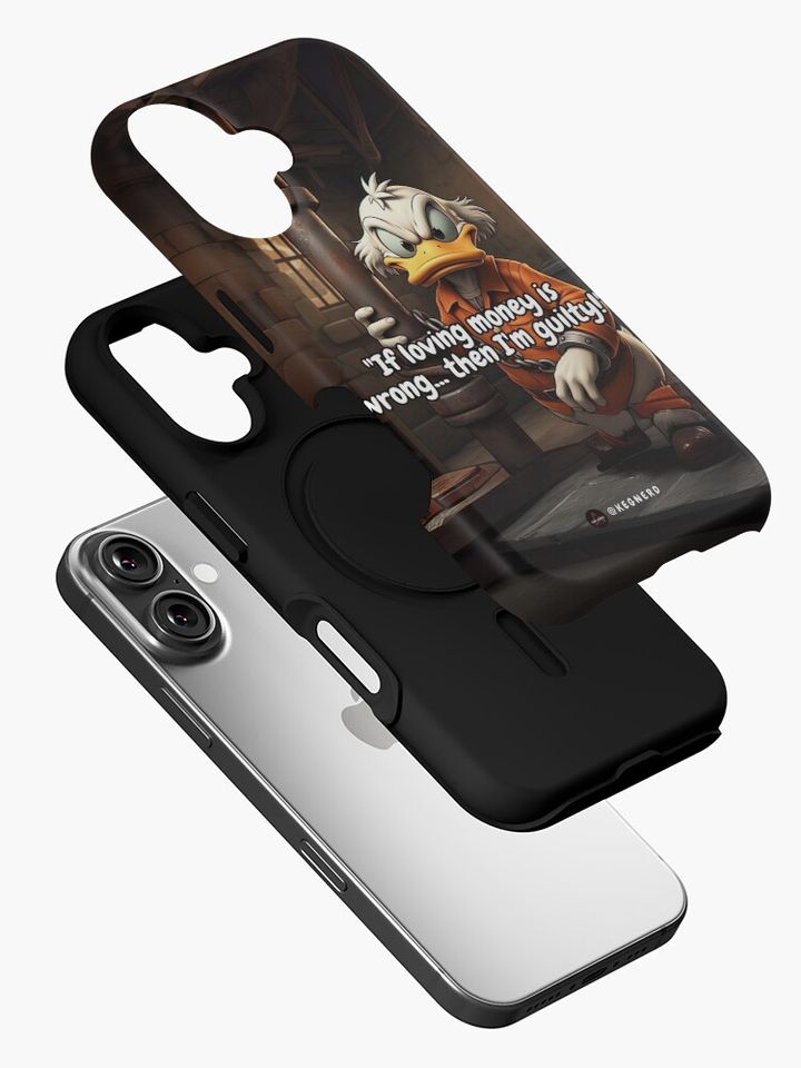 Scrooge Mcduck "If loving money is wrong... then I'm guilty!" iPhone Case