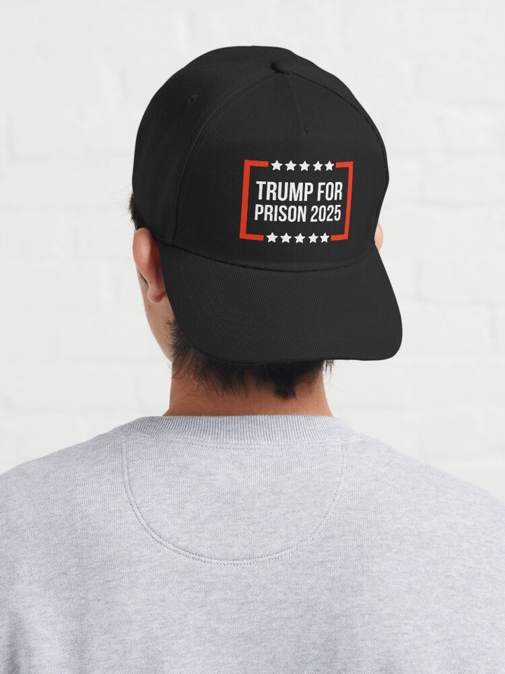 Trump for prison 2025 Baseball  Cap