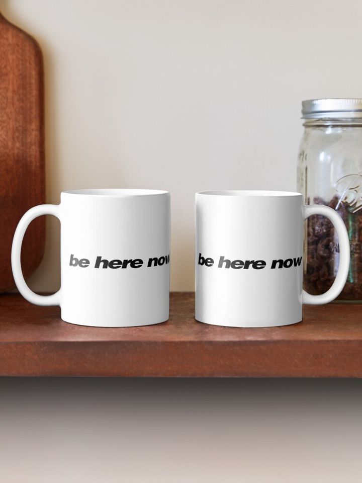 Be Here Now - Oasis Coffee Mug