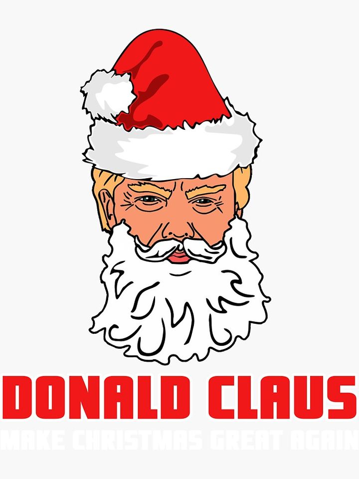 OFFICIAL Donald Claus Make Christmas Great Again Sticker