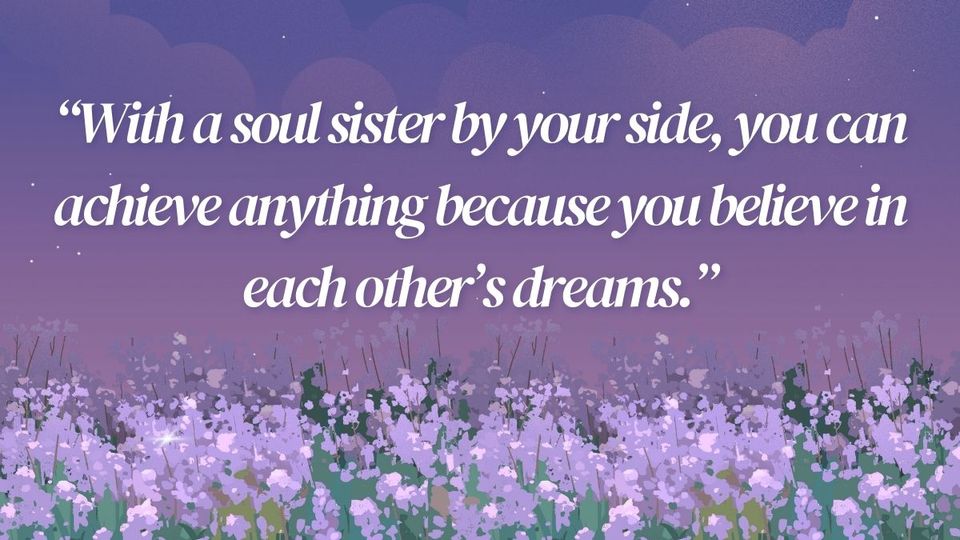 Inspirational soul sister quotes