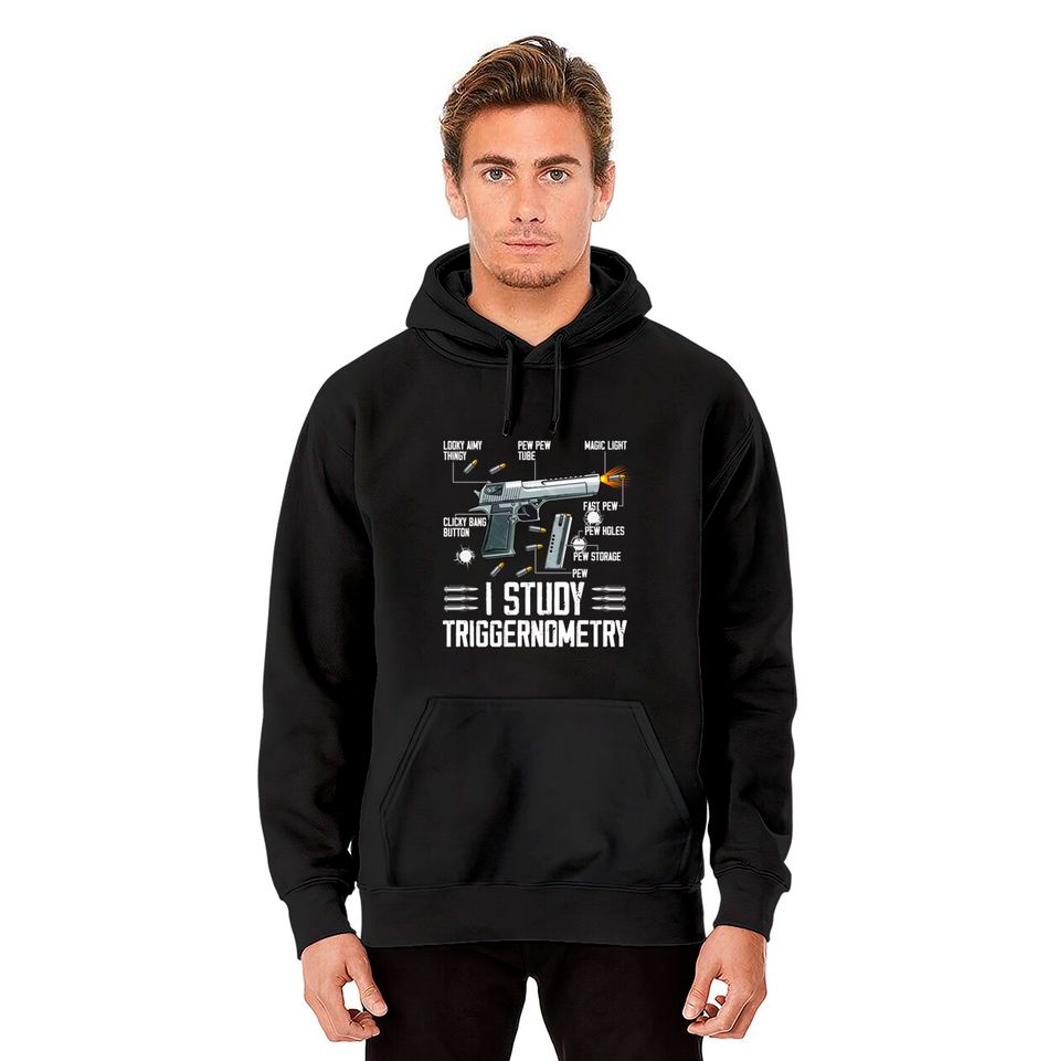 I Study Triggernometry Hoodie Funny Pro Guns Trigonometry Math