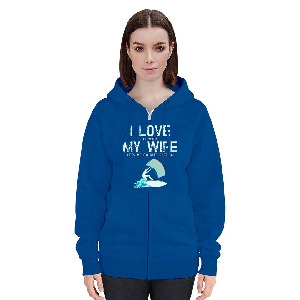 I Love My Wife Funny Kite Surfing Zip Hoodie