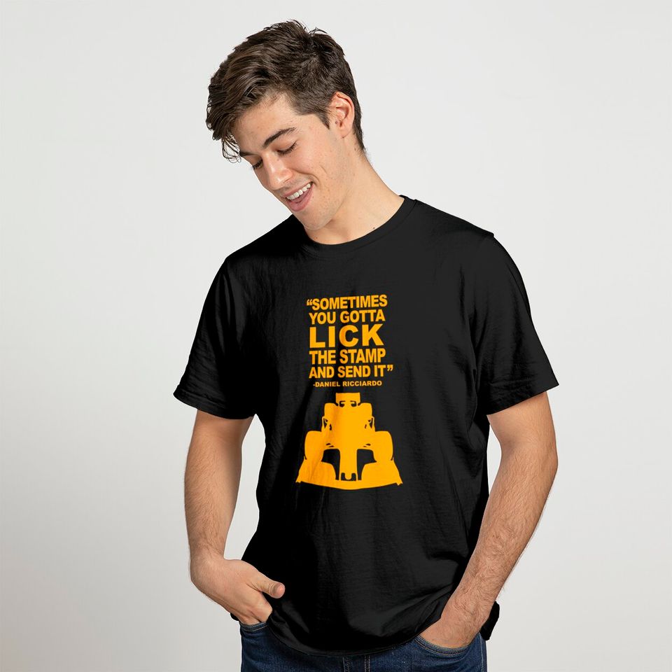 Daniel Ricciardo Legendary Quote T Shirt