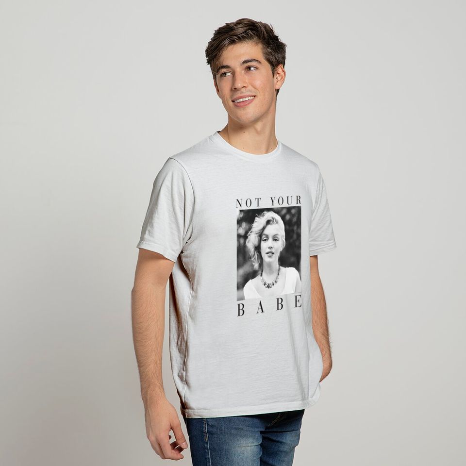 Marilyn Monroe Not Your Babe T-Shirt