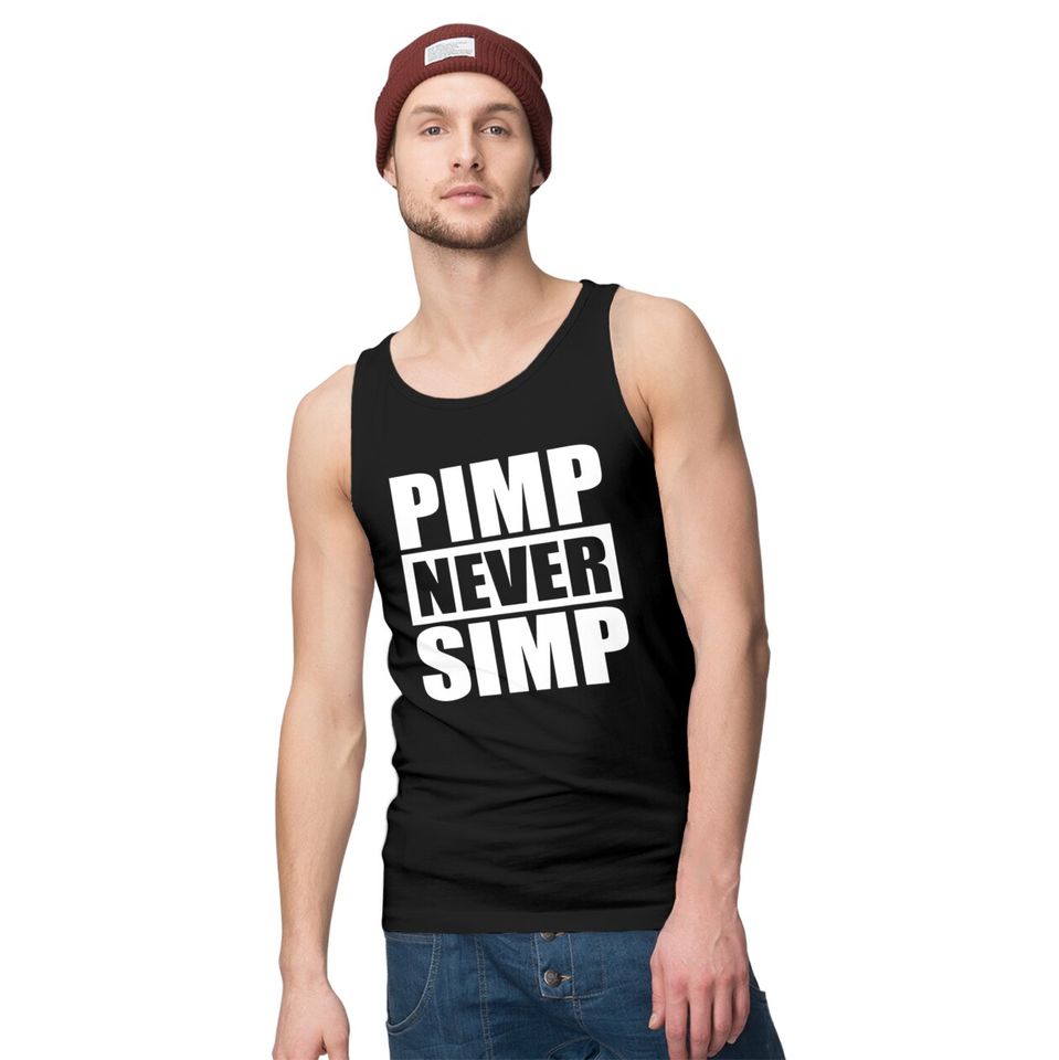 Pimp Never Simp Pimpin Tank Top
