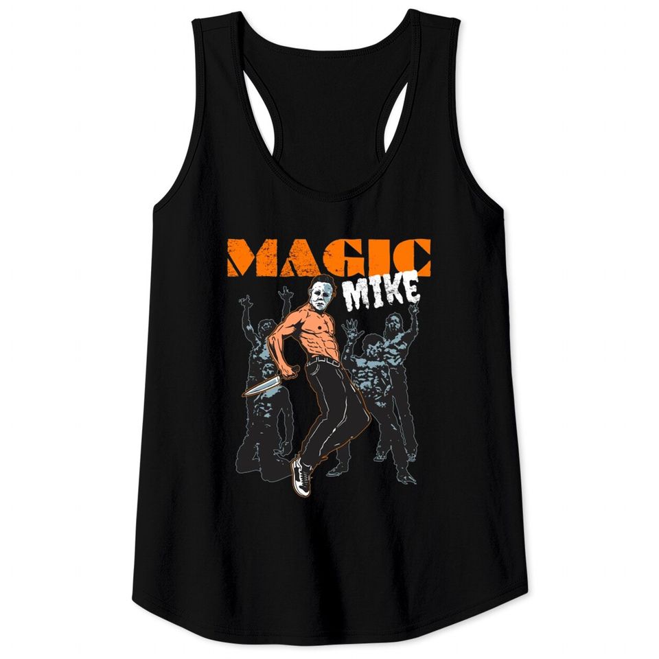 magic mike - Michael Myers - Tank Tops