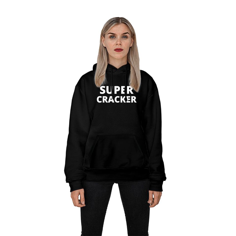 SUPER CRACKER Hoodies