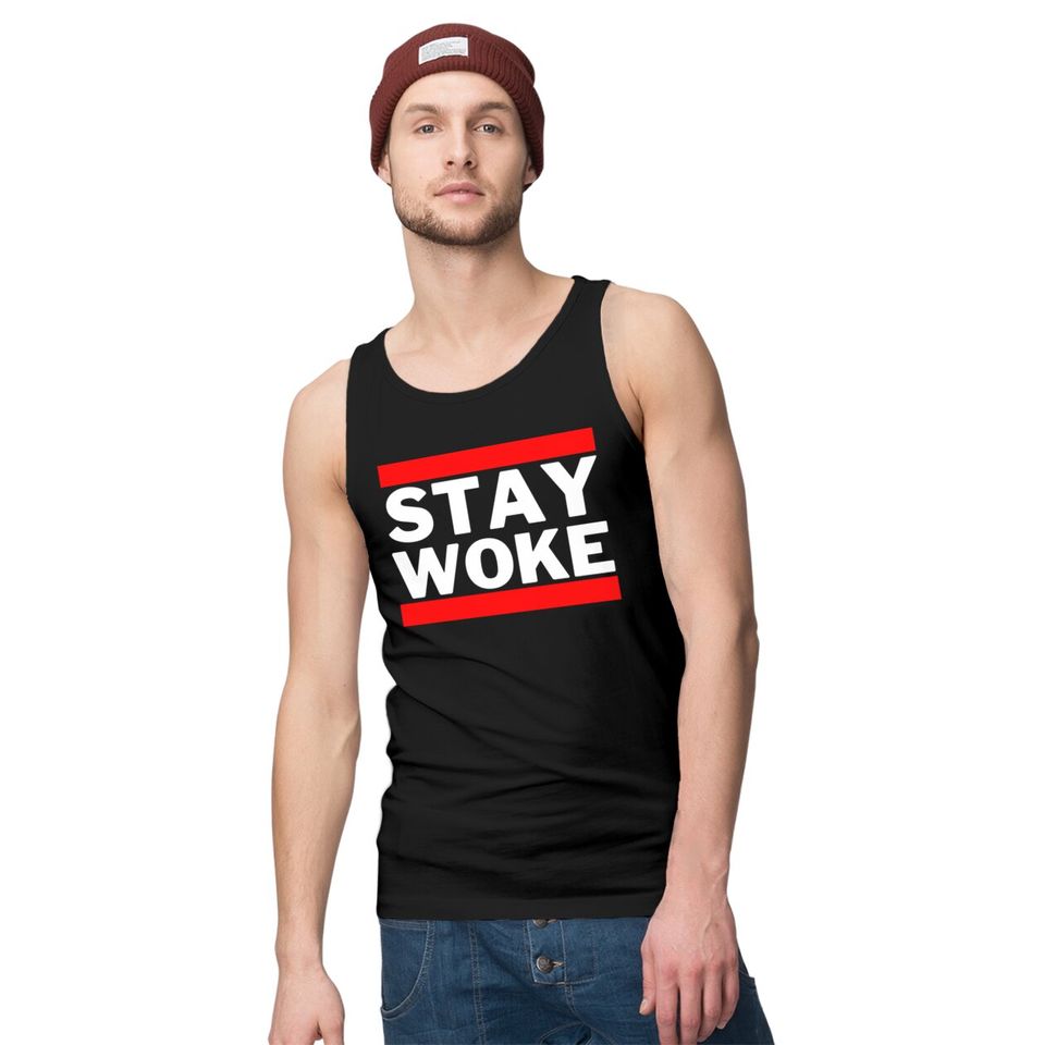 STAY WOKE (Run DMC logo style) Tank Tops