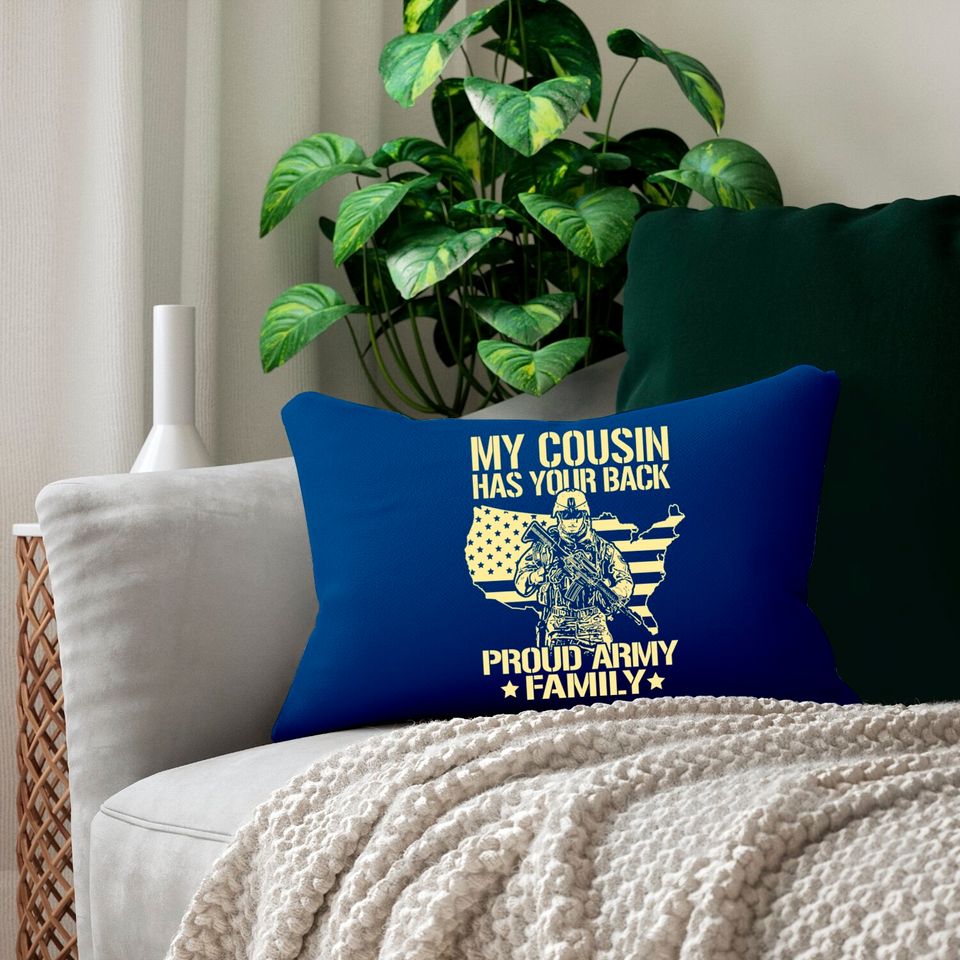 My Cousin Has Your Back Proud Army Family Military Family Lumbar Pillows