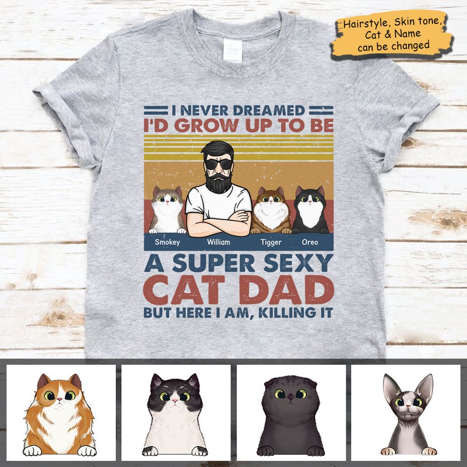 Super Sexy Cat Dad - Personalized Unisex T-Shirt