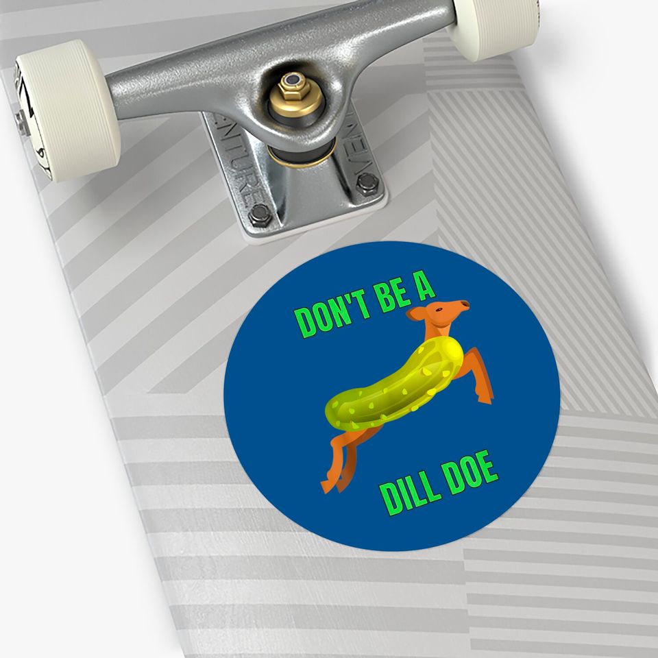 Dill Doe Sticker Dill Pickle Sticker Sticker