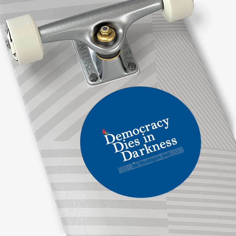 Democracy Dies In Darkness Sticker