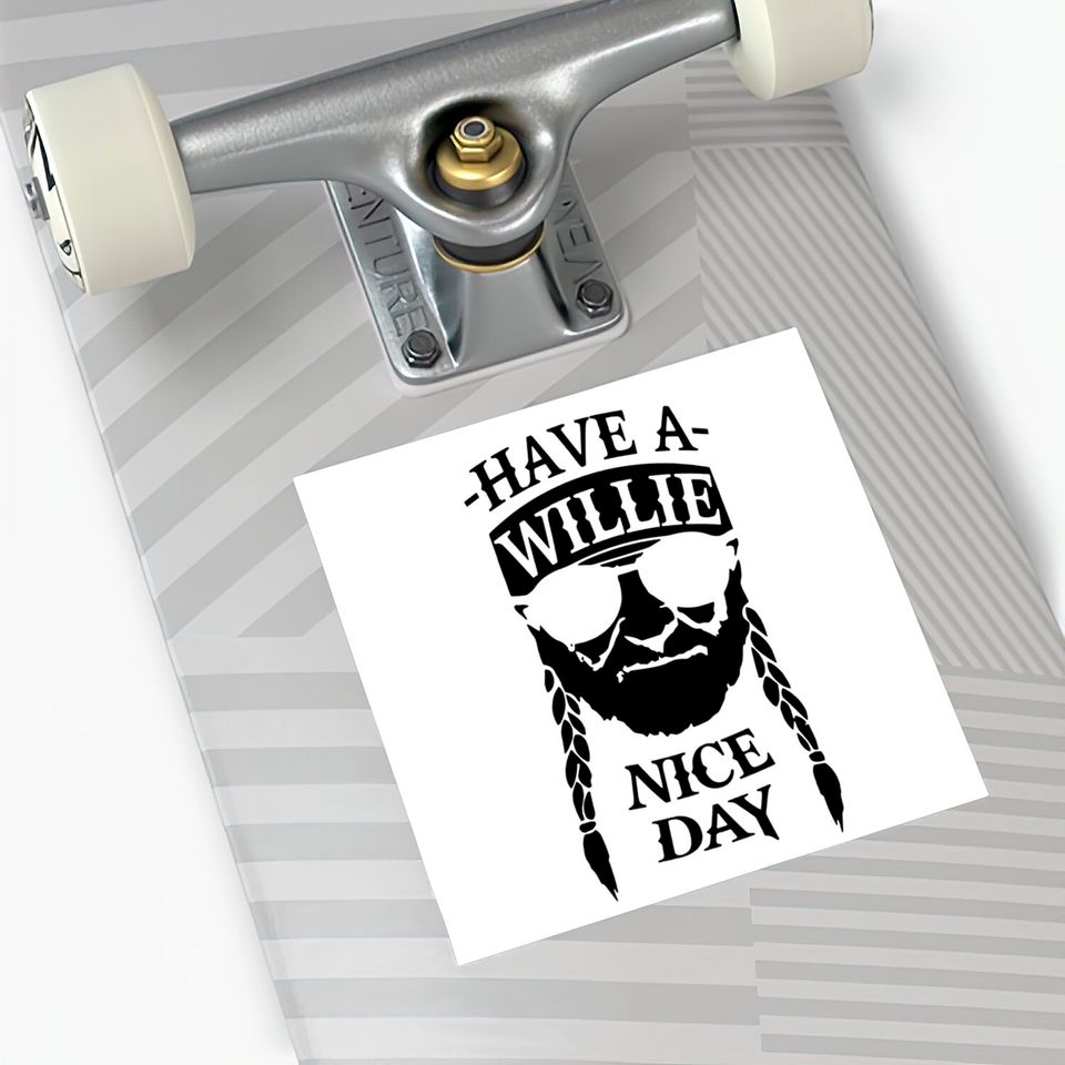 Have A Willie Nice Day Sticker