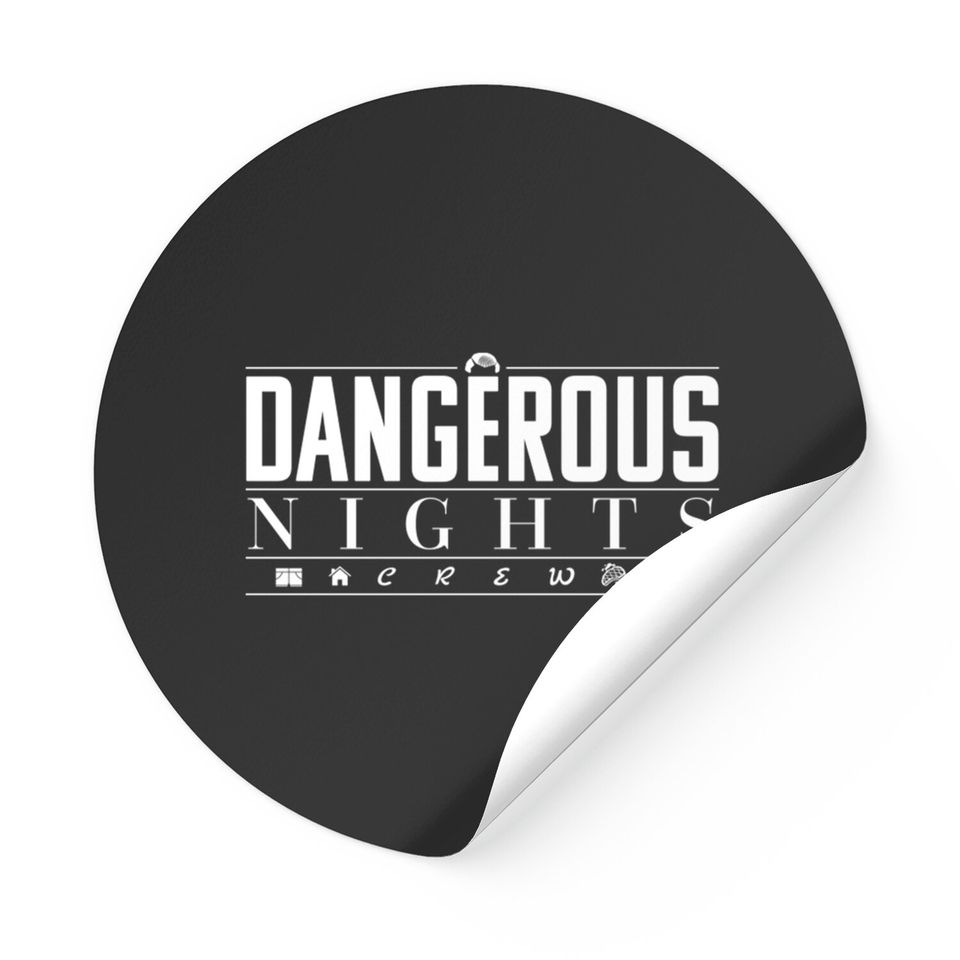 Dangerous Nights Crew - I Think You Should Leave - Sticker