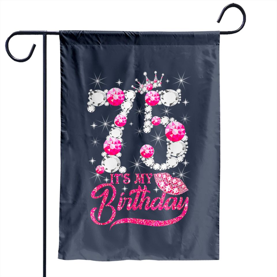 It's My 75th Birthday Queen 75 Years Old Shoes Crown Diamond Garden Flags