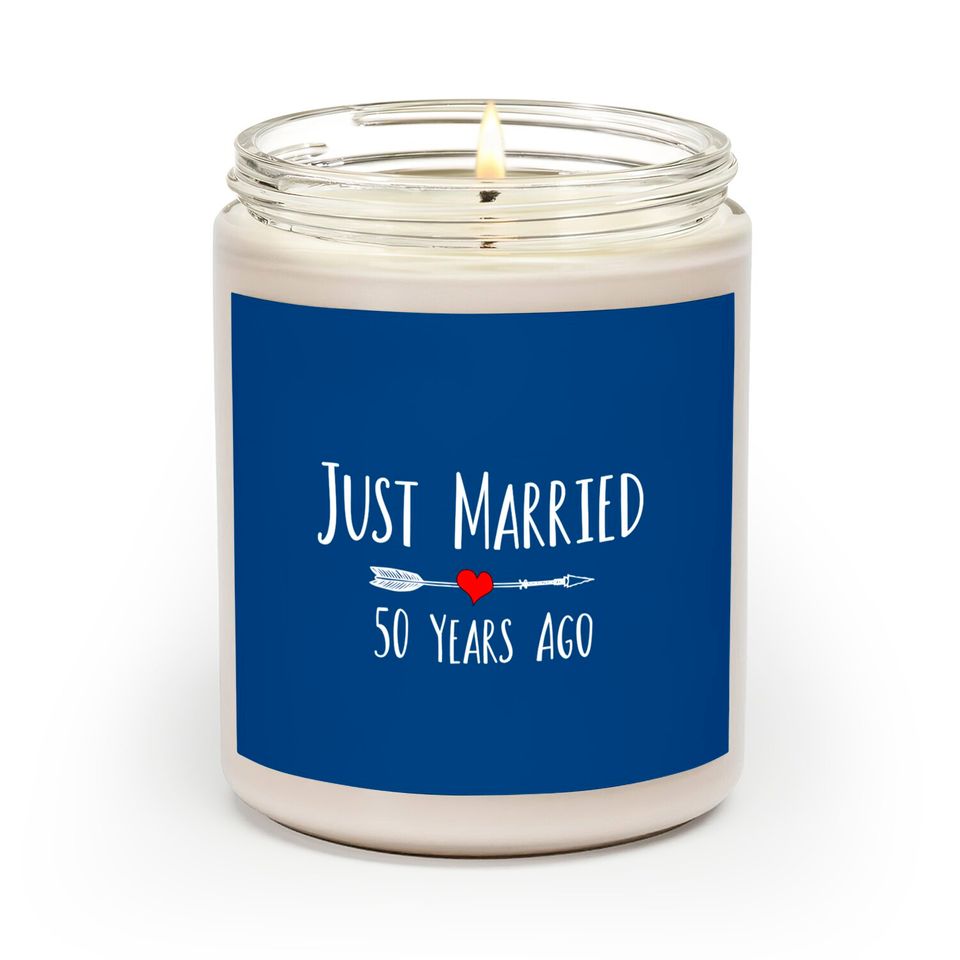 Just Married 50 Years Ago 50th Husband Wife Anniversary Gift Scented Candles