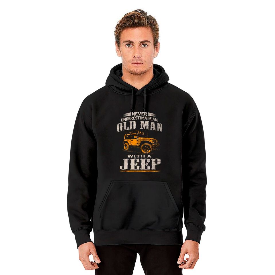 Old Man's Jeep Shirt - Jeep For Men - Hoodies