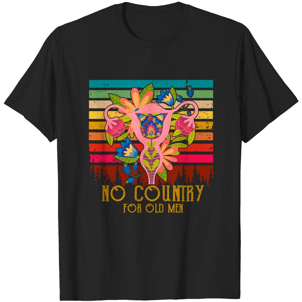 My Uterus is No Country for Old Men vintage flower T-Shirt