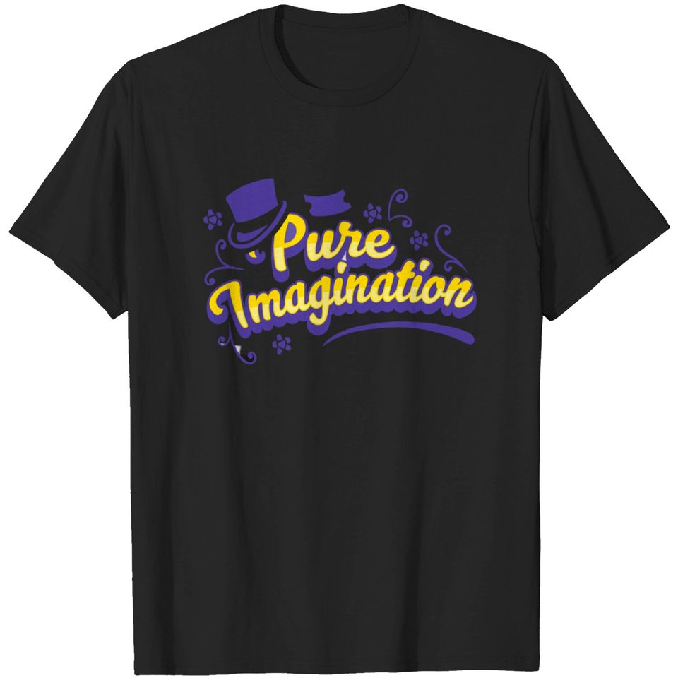 Pure Imagination - Willy Wonka - Willy Wonka - T-Shirt