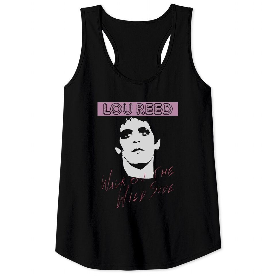 Lou Reed Unisex Tank Tops: Walk On The Wild Side