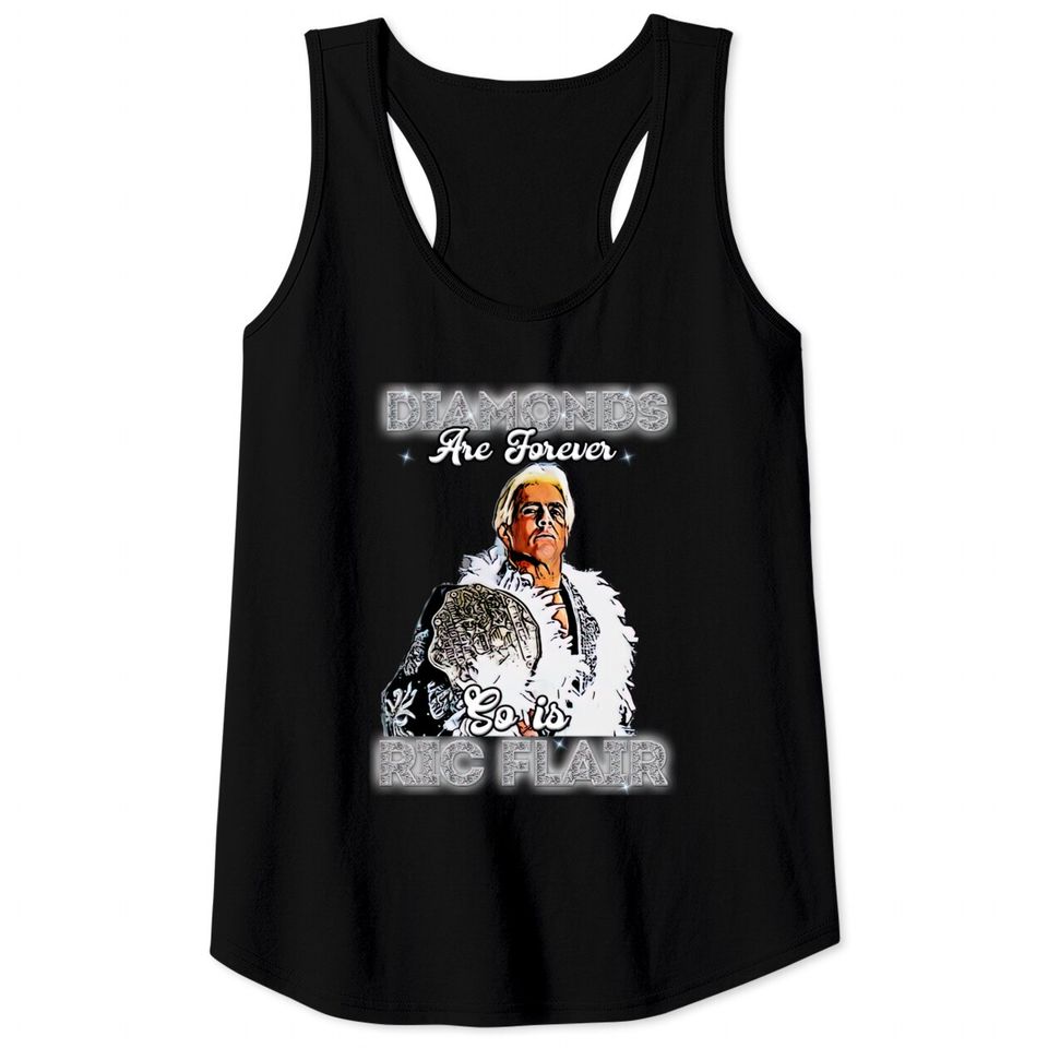 Diamonds are forever - Ric Flair - Tank Tops